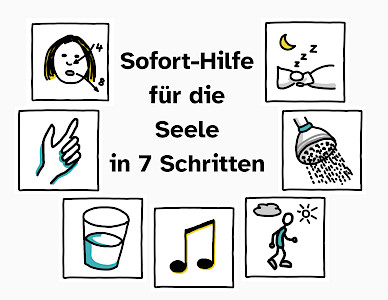 Sofort-Hilfe für die Seele in 7 Schritten